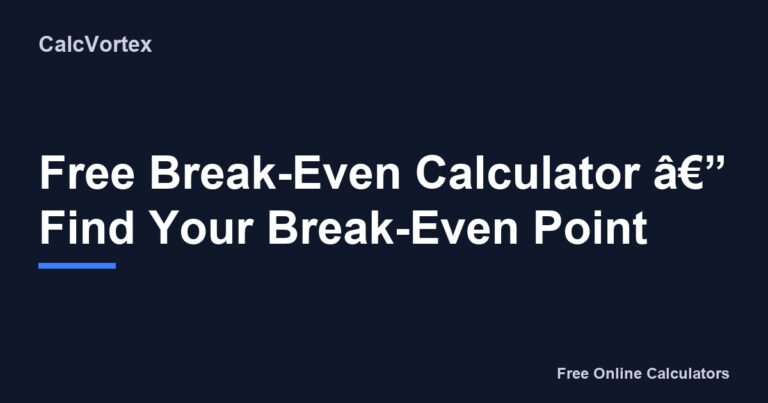 213 Break Even Calculator