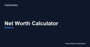Net Worth Calculator