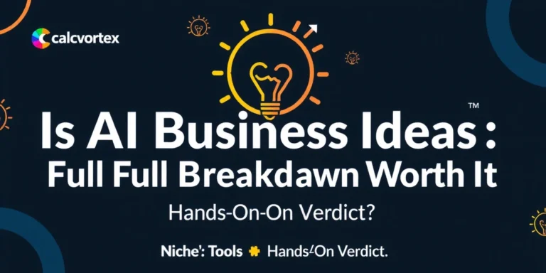 Is AI Business Ideas : Full Breakdown Worth It? Hands-On Verdict - CalcVortex